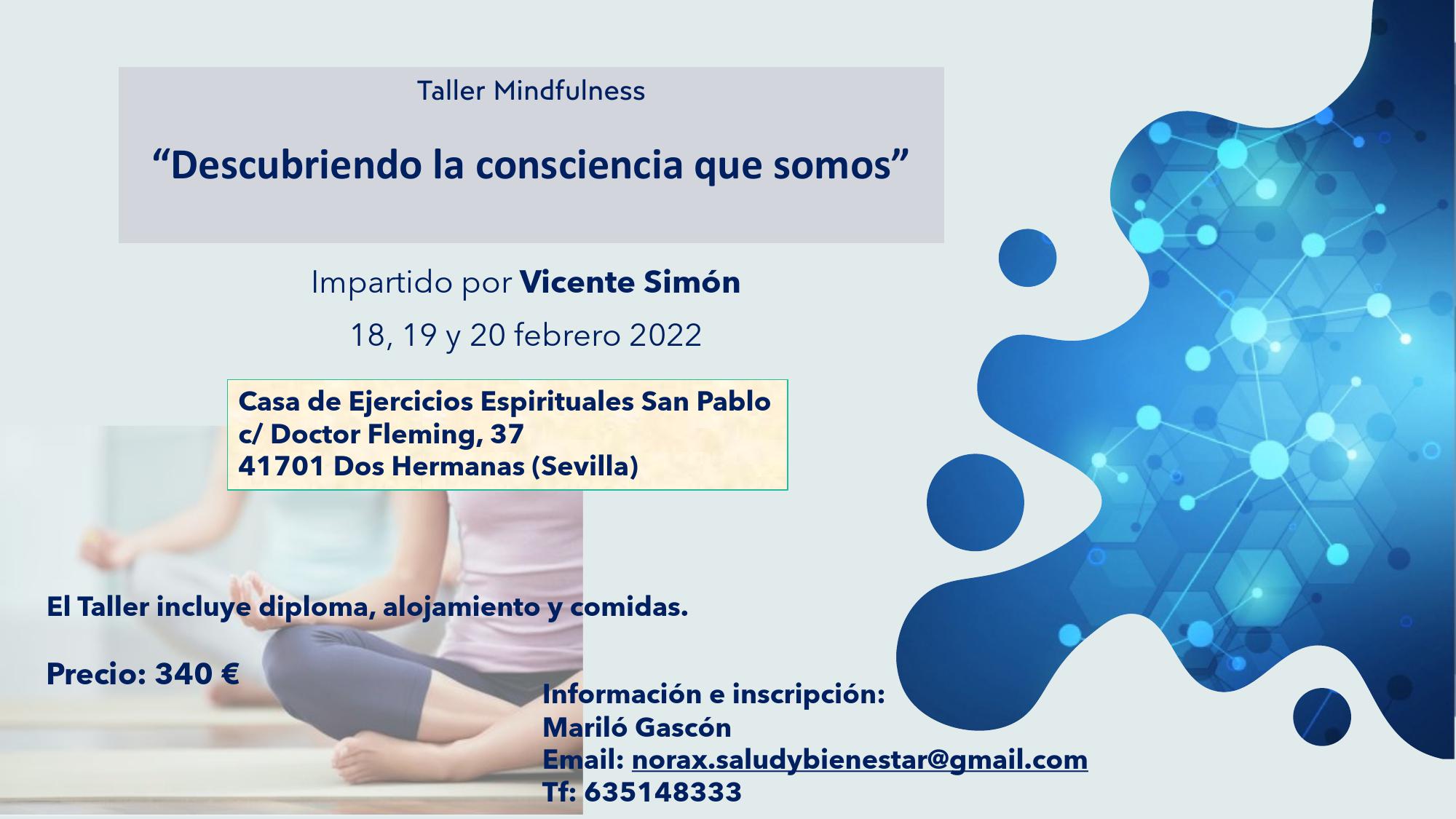 Taller Mindfulness «Descubriendo la consciencia que somos». Con Vicente Simón, del 18 al 20 febrero 2022