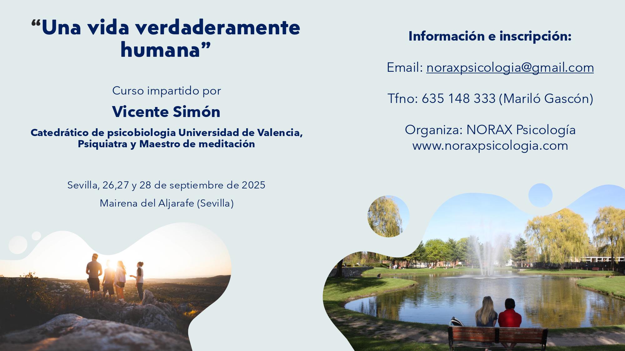Curso «Una vida verdaderamente humana» impartido por Vicente Simón, del 26 al 28 de septiembre de 2025