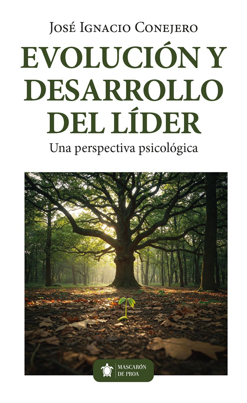 EVOLUCIÓN Y DESARROLLO DEL LIDER. Una perspectiva psicológica
