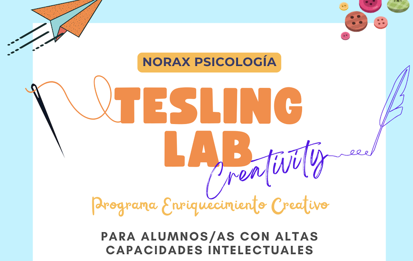 Tesling Lab Creativity – Programa Enriquecimiento para Alumnos/as con Altas Capacidades Intelectuales